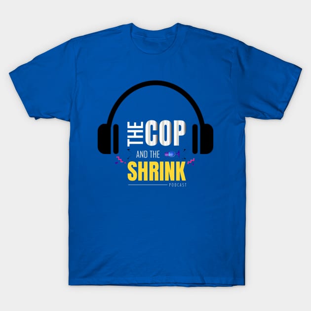 The Cop and the Shrink Podcast T-Shirt by The Trauma Survivors Foundation